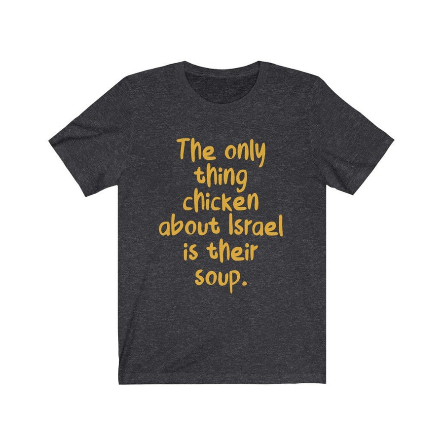 Israel's Chicken Soup T-Shirt - Shop Israel